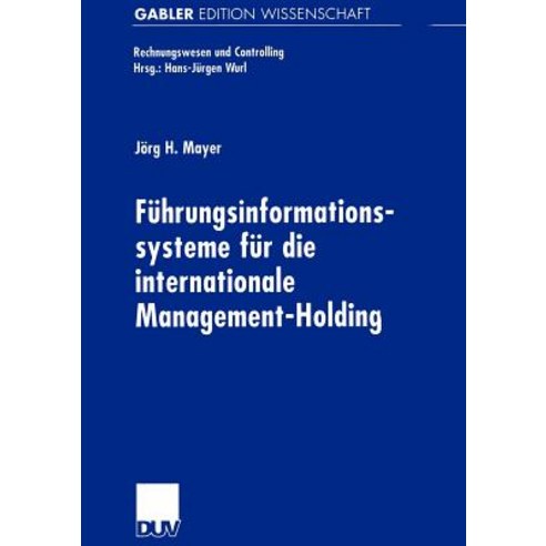 Fuhrungsinformationssysteme Fur Die Internationale Management-Holding Paperback, Deutscher Universitatsverlag