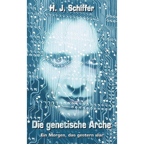 Die Genetische Arche (Paperback) Paperback, Books on Demand