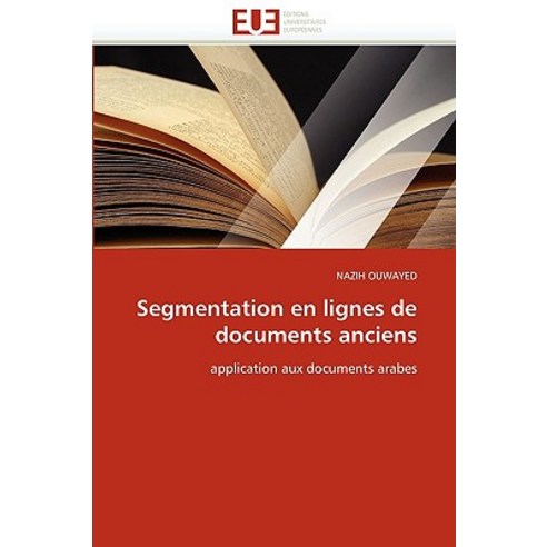 Segmentation En Lignes de Documents Anciens Paperback, Omniscriptum