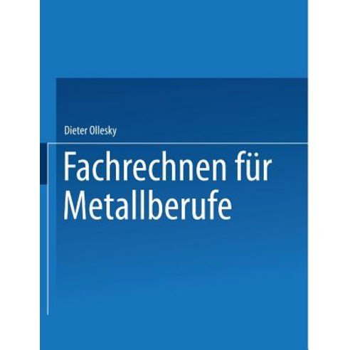 Fachrechnen Fur Metallberufe Paperback, Vieweg+teubner Verlag