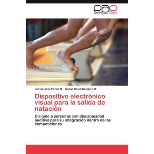 Dispositivo Electronico Visual Para La Salida de Natacion Paperback, Eae Editorial Academia Espanola