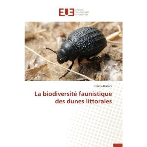 La Biodiversite Faunistique Des Dunes Littorales Paperback, Univ Europeenne