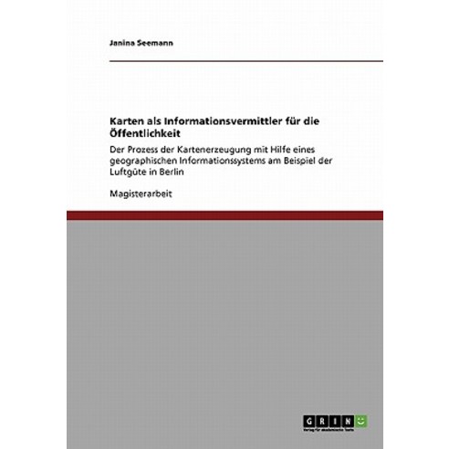 Karten ALS Informationsvermittler Fur Die Offentlichkeit Paperback, Grin Publishing
