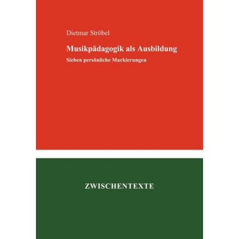 Musikp Dagogik ALS Ausbildung Paperback, Books on Demand