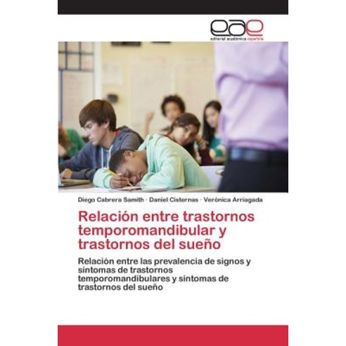 Relacion Entre Trastornos Temporomandibular y Trastornos del Sueno Paperback, Editorial Academica Espanola