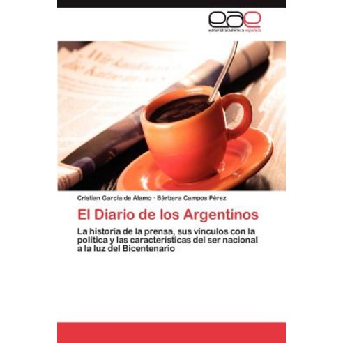 El Diario de Los Argentinos Paperback, Eae Editorial Academia Espanola