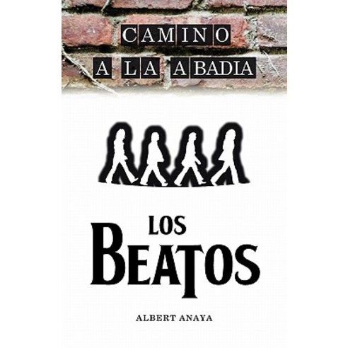 Camino a la Abadia: Cuento de Los Beatos Paperback, Trafford Publishing