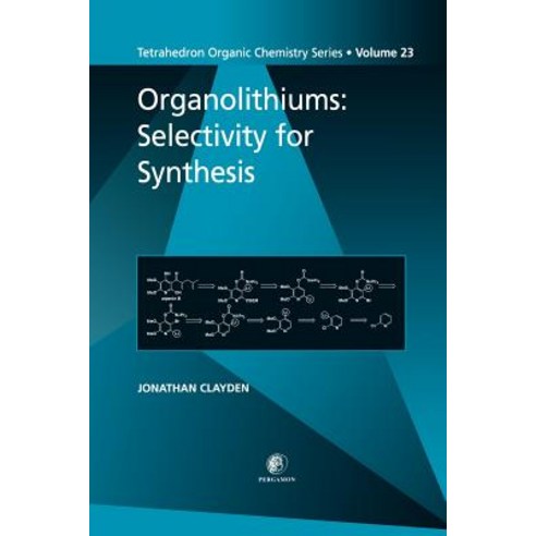 Organolithiums: Selectivity for Synthesis Paperback, Pergamon