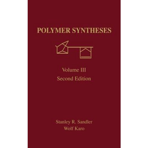 Polymer Synthesis: Volume 3 Hardcover, Academic Press