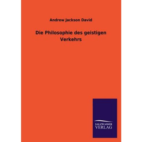 Die Philosophie Des Geistigen Verkehrs Paperback, Salzwasser-Verlag Gmbh