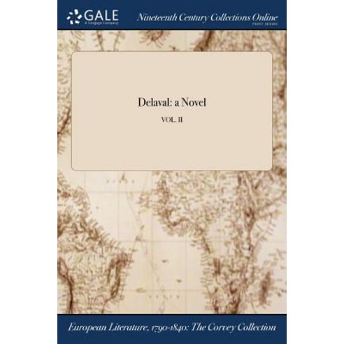 Delaval: A Novel; Vol. II Paperback, Gale Ncco, Print Editions