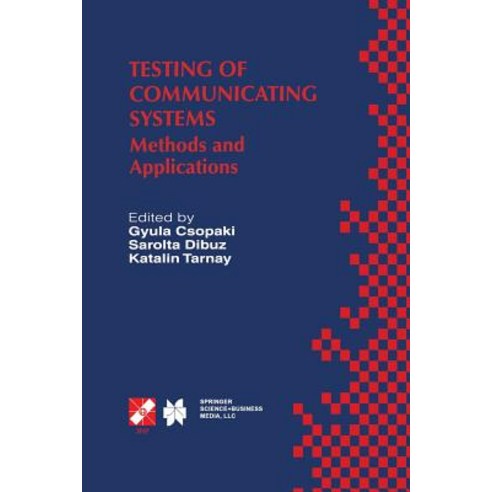 Testing of Communicating Systems: Methods and Applications Paperback, Springer