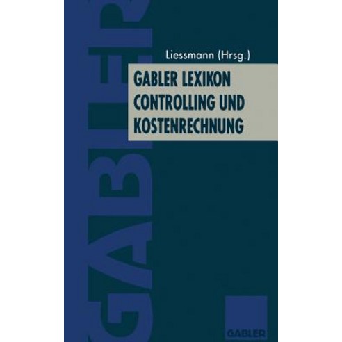 Gabler Lexikon Controlling Und Kostenrechnung Paperback, Gabler Verlag