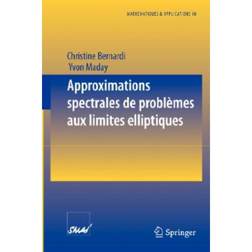 Approximations Spectrales de Problemes Aux Limites Elliptiques Paperback, Springer