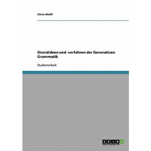 Grundideen Und -Verfahren Der Generativen Grammatik Paperback, Grin Publishing