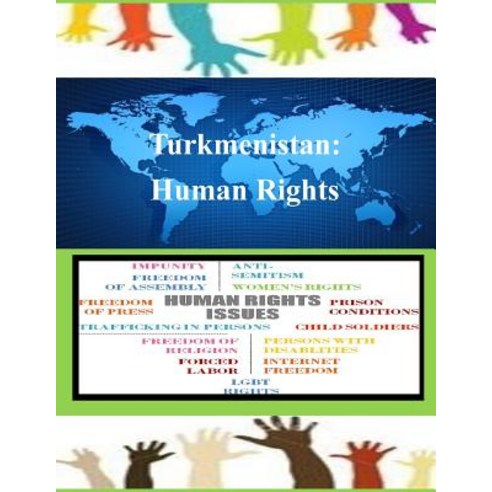Turkmenistan: Human Rights Paperback, Createspace