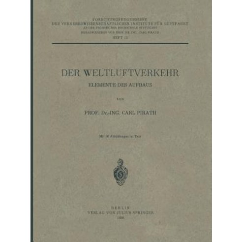 Der Weltluftverkehr: Elemente Des Aufbaus Paperback, Springer