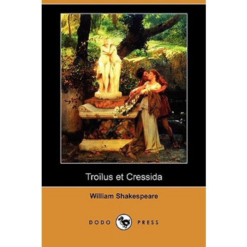 Troilus Et Cressida (Dodo Press) Paperback, Dodo Press
