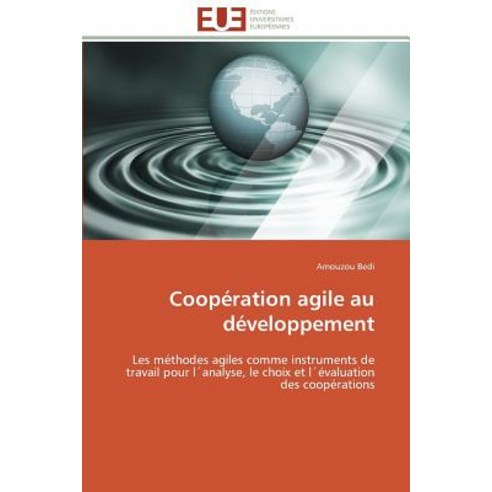 Cooperation Agile Au Developpement = Coopa(c)Ration Agile Au Da(c)Veloppement Paperback, Omniscriptum