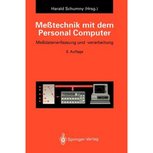 Messtechnik Mit Dem Personal Computer: Messdatenerfassung Und -Verarbeitung Paperback, Springer