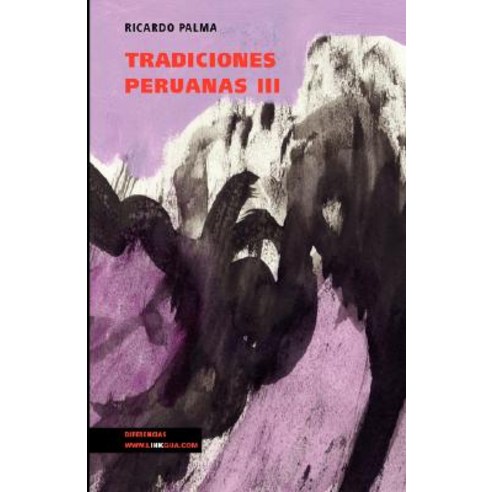 Tradiciones Peruanas III Paperback, Linkgua