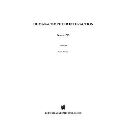 Human-Computer Interaction: Interact ''95 Hardcover, Springer