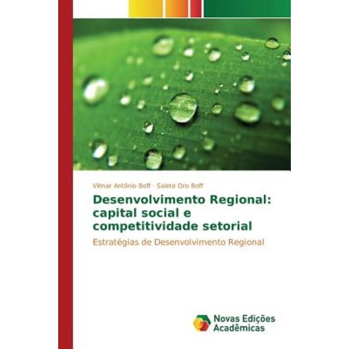 Desenvolvimento Regional: Capital Social E Competitividade Setorial Paperback, Novas Edicoes Academicas