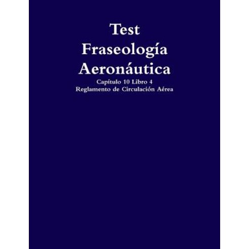 Test Fraseologia Aeronautica Paperback, Lulu.com