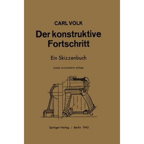 Der Konstruktive Fortschritt: Ein Skizzenbuch Paperback, Springer