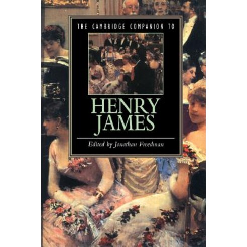 The Cambridge Companion to Henry James Paperback, Cambridge University Press