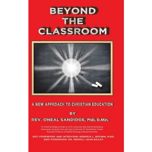 Beyond the Classroom: A New Approach to Christian Education Hardcover, WestBow Press