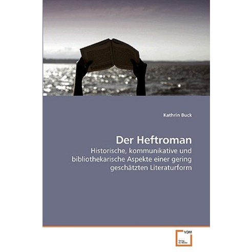 Der Heftroman Paperback, VDM Verlag