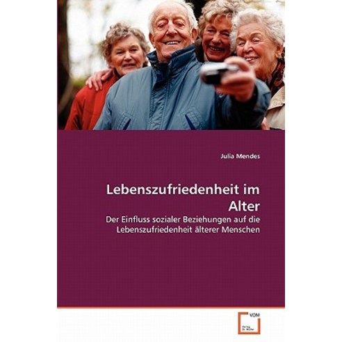 Lebenszufriedenheit Im Alter Paperback, VDM Verlag