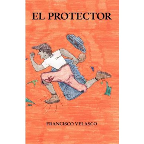 El Protector Paperback, Trafford Publishing