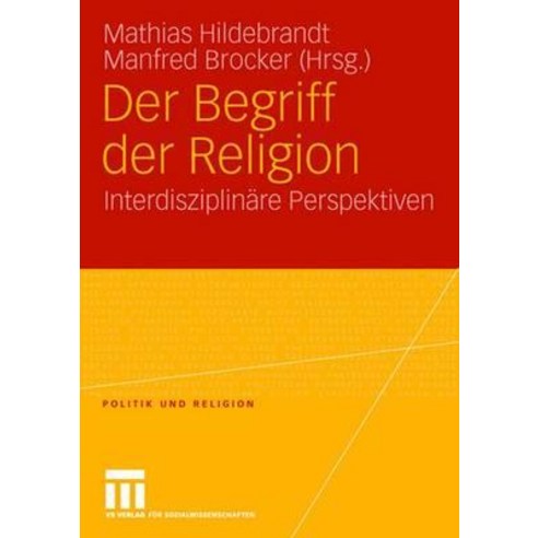 Der Begriff Der Religion: Interdisziplinare Perspektiven Paperback, Vs Verlag Fur Sozialwissenschaften