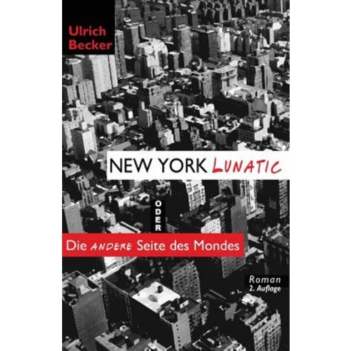 New York Lunatic Oder Die Andere Seite Des Mondes Paperback, MONDIAL