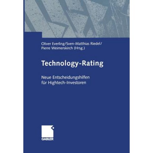 Technology-Rating: Neue Entscheidungshilfen Fur HighTech-Investoren Paperback, Gabler Verlag
