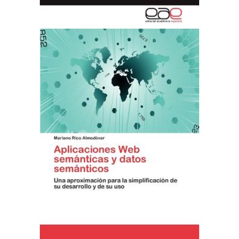 Aplicaciones Web Semanticas y Datos Semanticos Paperback, Eae Editorial Academia Espanola