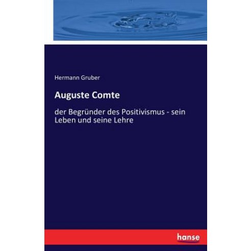 Auguste Comte Paperback, Hansebooks