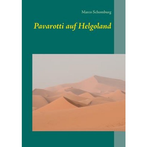 Pavarotti Auf Helgoland Paperback, Books on Demand