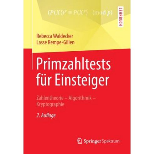 Primzahltests Fur Einsteiger: Zahlentheorie Algorithmik Kryptographie Paperback, Springer Spektrum
