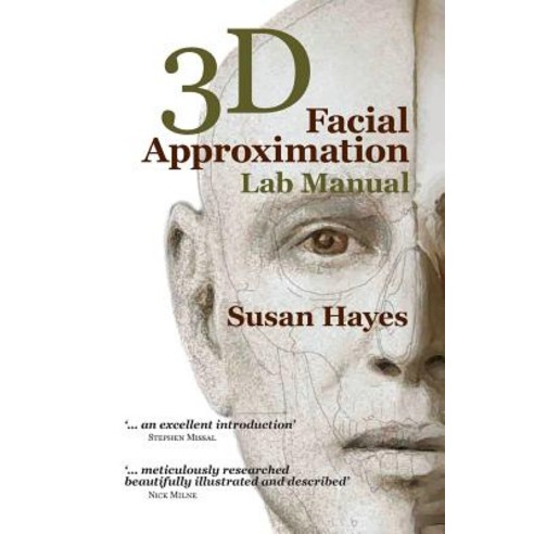 3D Facial Approximation Lab Manual Paperback, Susan Hayes