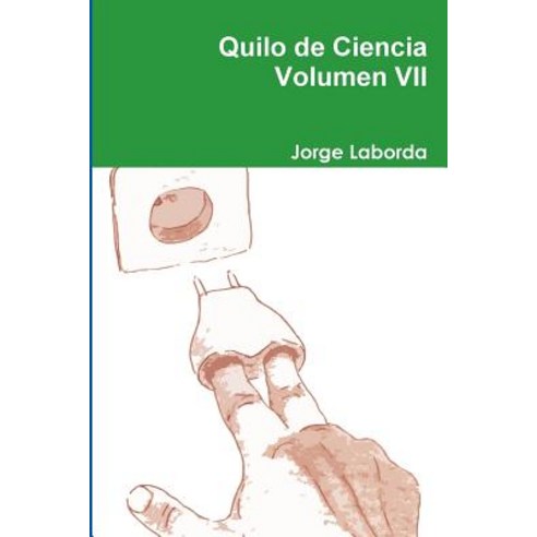 Quilo de Ciencia Volumen VII Paperback, Lulu.com