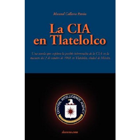 La CIA En Tlatelolco Paperback, Deauno.com