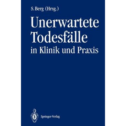 Unerwartete Todesfalle in Klinik Und Praxis Paperback, Springer