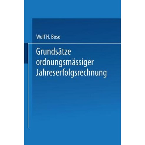 Grundsatze Ordnungsmaiger Jahreserfolgsrechnung Paperback, Gabler Verlag