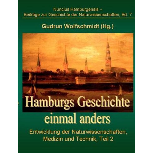 Hamburgs Geschichte Einmal Anders Paperback, Books on Demand