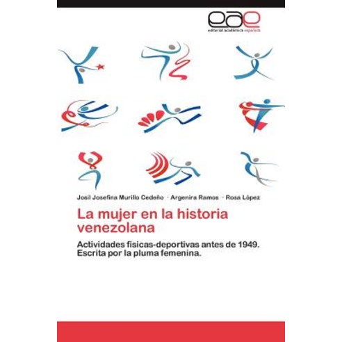 La Mujer En La Historia Venezolana Paperback, Eae Editorial Academia Espanola