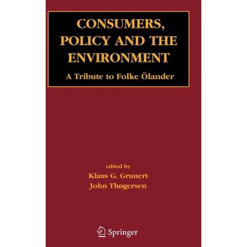 Consumers Policy and the Environment: A Tribute to Folke Olander Hardcover, Springer