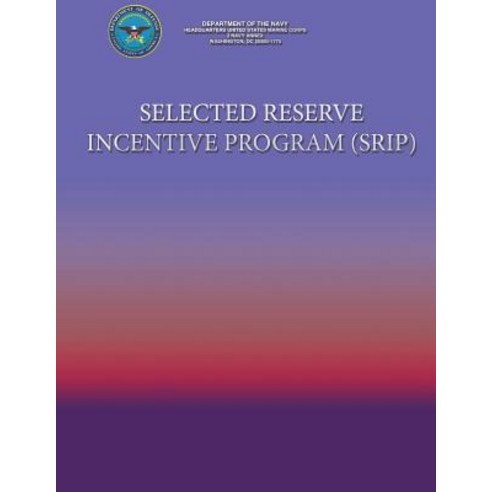Selected Reserve Incentive Program (Srip) Paperback, Createspace